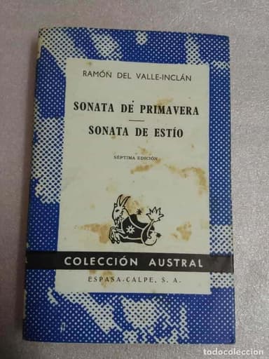 SONATA DE PRIMAVERA / SONATA DE ESTIO - VALLE-INCLAN, RAMON DEL AUSTRAL