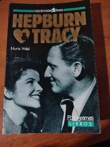  Hepburn y Tracy. Un Amor transparente