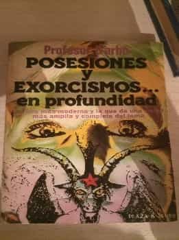 Posesiones y exorcismos... en profundidad