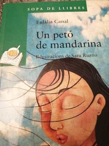 Un Peto De Mandarina (Sopa De Llibres. Serie Verda)