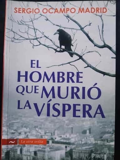 El hombre que murió la víspera