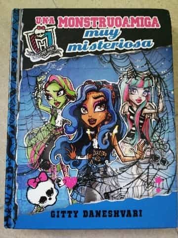 Monster High. Una monstruoamiga muy misteriosa : Monstruoamigas 3