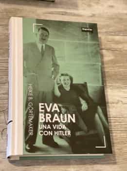 Eva Braun - Una vida con Hitler