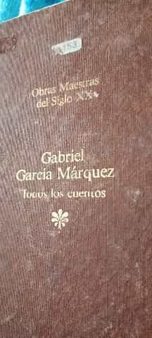 Gabriel Garcia Marquez Todos Los Cuentos 