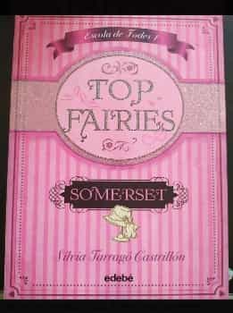 TOP FAIRIES: ESCOLA DE FADES (I). Somerset