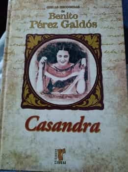 Obras escogidas de Benito Pérez Galdós. Casandra