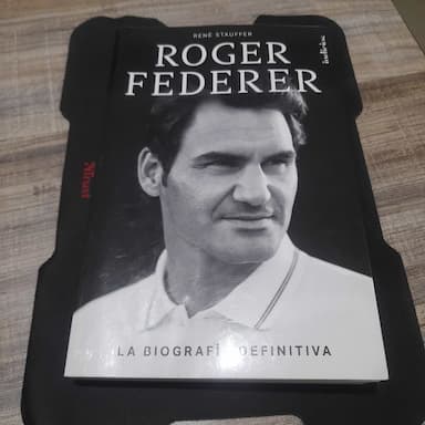 Roger Federer - La Biografía Definitiva