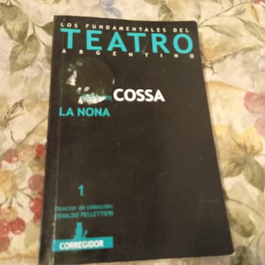 La Nona (Fundamentales del Teatro Argentino)