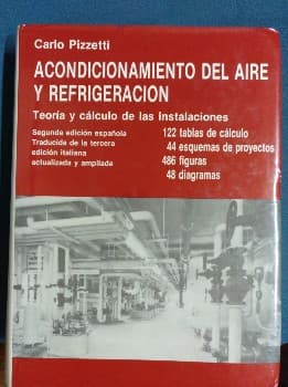 ACONDICIONAMIENTO DEL AIRE Y REFRIGERACIÓN. Teoría y cálculo de las instalaciones. 2ª Edición 1.991 