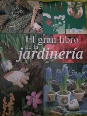 EL GRAN LIBRO DE LA JARDINERIA