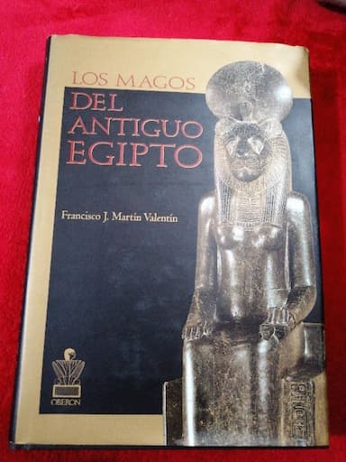 Los Magos Del Antiguo Egipto/ The Wise Men of Ancient Egypt