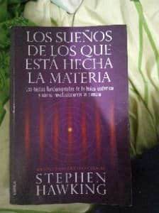 Los sueños de los que está hecha la materia.