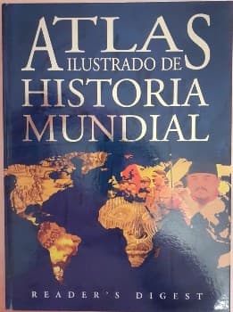 Atlas ilustrado de Historia Mundial