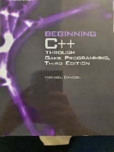 Beginning C++ through game programming