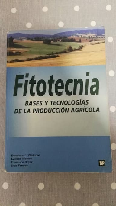 Fitotecnia. Bases de la producción agrícola