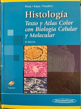 Histología. Texto y Atlas Color con Biología Celular y Molecular 4ta Edición 