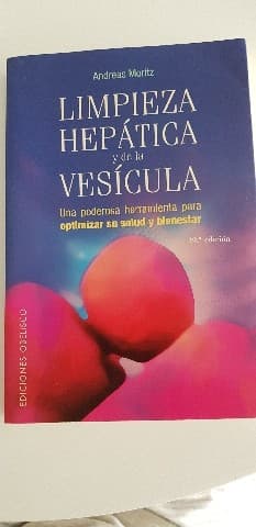 Limpieza Hepatica Y De La Vesicula/ the Amazing Liver & Gallbladder Flush