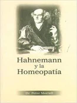 Hahnemann Y La Homeopatía
