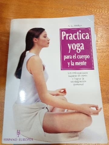 Practica Yoga Para El Cuerpo Y La Mente